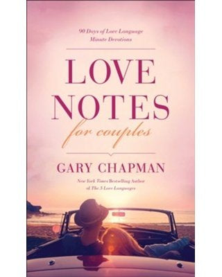 Love Notes for Couples: 90 Days of Love Language Minute Devotions