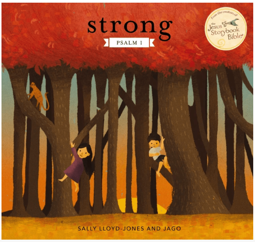 Strong: Psalm 1 by Sally Lloyd-Jones