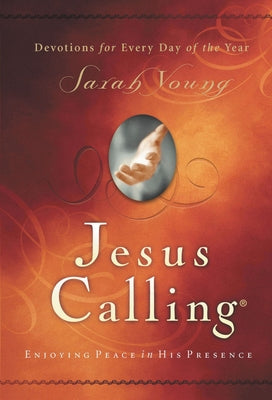 Jesus Calling: Enjoying Peace in His Presence – Sarah Young | Hardcover Devotional