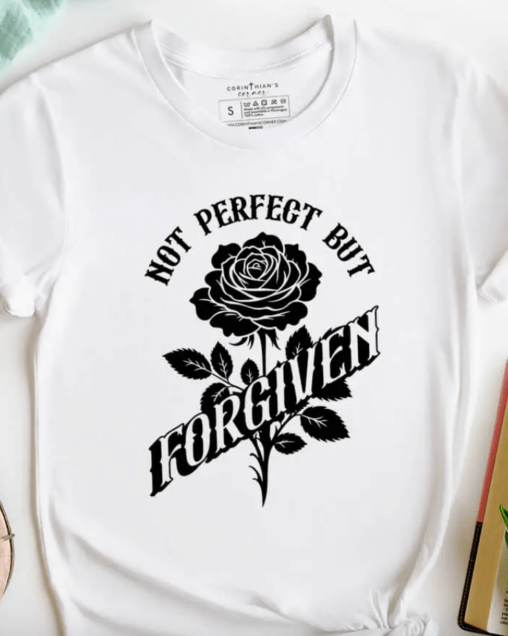 Not Perfect But Forgiven Graphic Tee Shirt