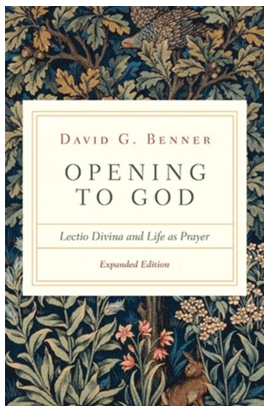 Opening To God: Lectio Divina and Life as Prayer