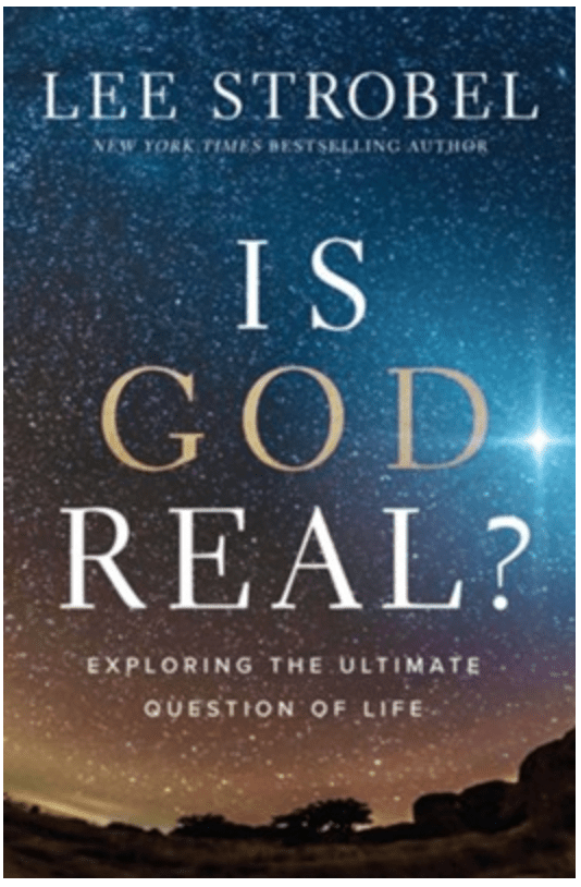 Is God Real? by Lee Strobel