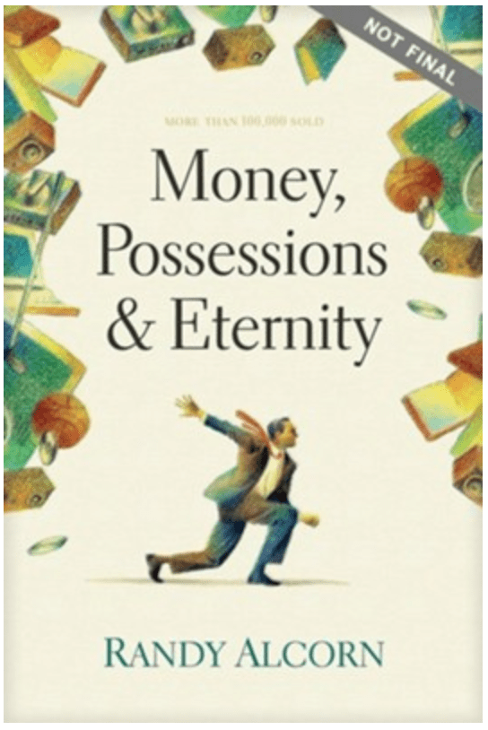 Money, Possessions & Eternity by Randy Alcorn