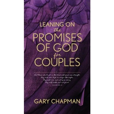 Leaning on the Promises of God for Couples: God's Promises for You and Your Spouse